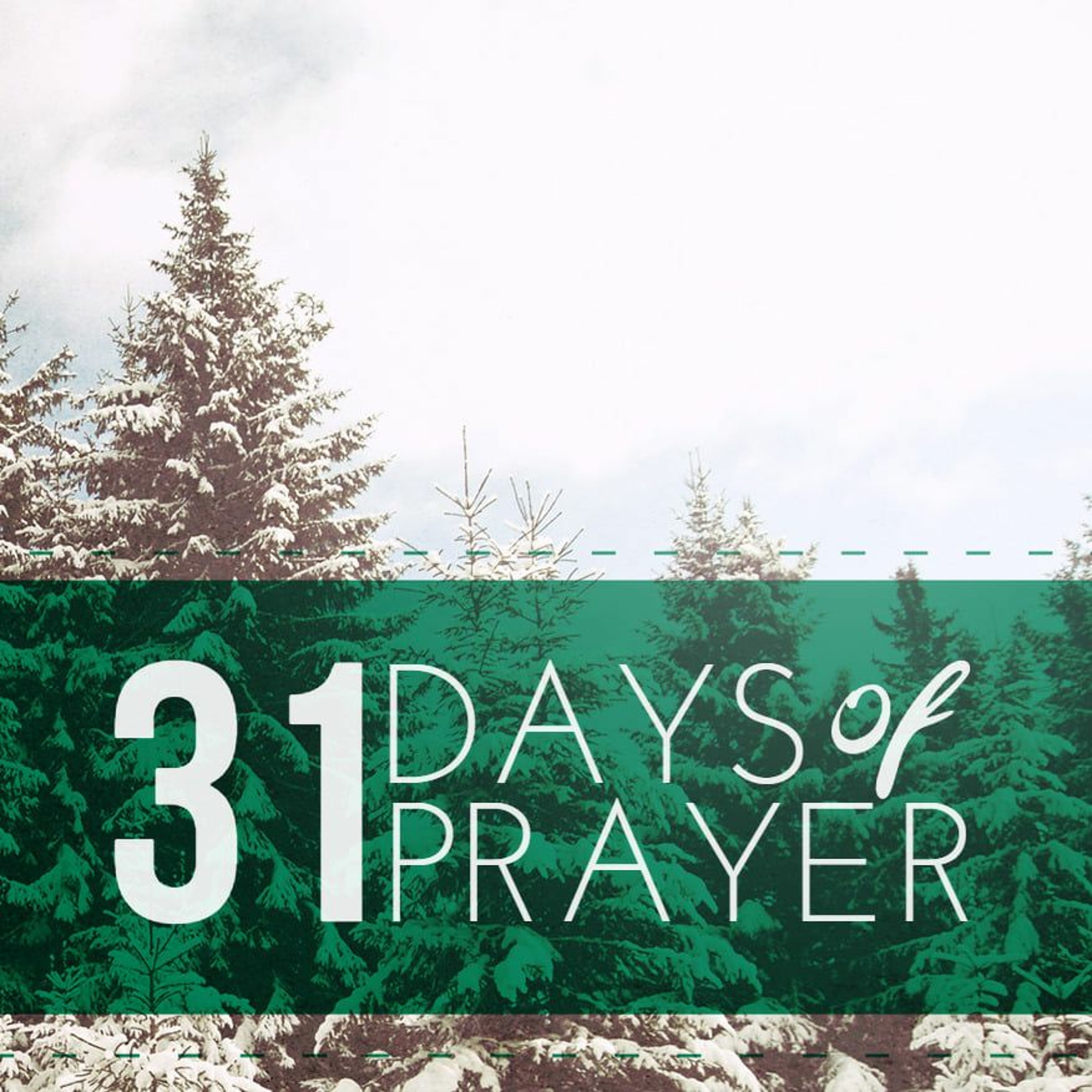 31 Days of Prayer: Foundational Truths about Prayer episode artwork