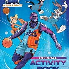 [Access] [PDF EBOOK EPUB KINDLE] Space Jam: A New Legacy: Official Activity Book (Space Jam: A New L