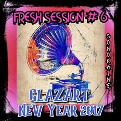 FRESH SESSION #6 // GLAZART New Year 2017