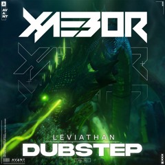 XaeboR's Leviathan Dubstep - OFFICIAL DEMO [DOWNLOAD NOW]