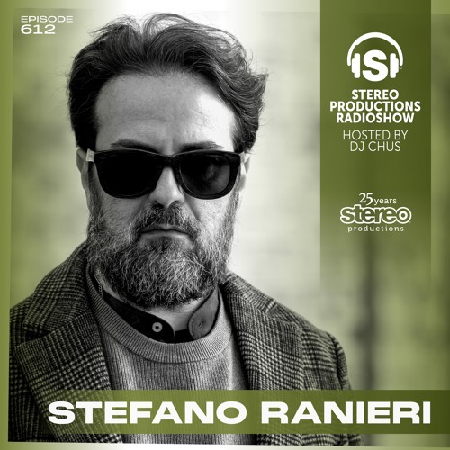 STEFANO RANIERI Stereo Productions Podcast 612