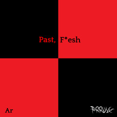 Past, F*esh [FreeDL]