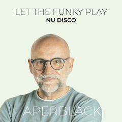 LET THE FUNKY PLAY