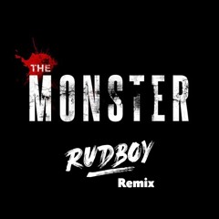 Monster (Rudboy Remix) DEMO