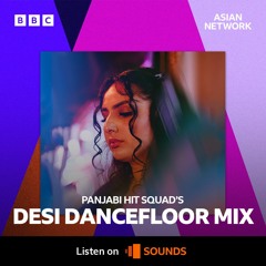 BBC Asian Network Desi Dancefloor Mix - RX