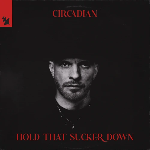 Artwork for the song Circadian - Hold That Sucker Down by Circadian on Next Sound