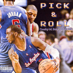 PICK N ROLL FT. GEESHY