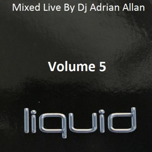 Adrian Allan - Liquid Vol 5