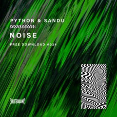 Python & Sandu - Noise (Free Download)
