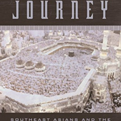 download KINDLE 💜 The Longest Journey: Southeast Asians and the Pilgrimage to Mecca
