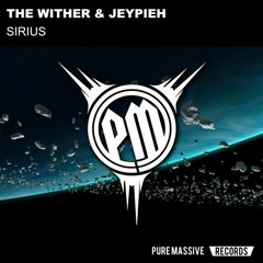 The Wither & Jeypieh  - Sirius