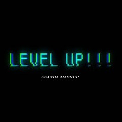 Level Up! - Flowdan x IRAH x KalinkaBeats (Azanda Mashup)