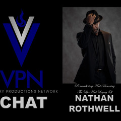 VPN CHAT - Ep. 31 - Remembering Nathan Rothwell