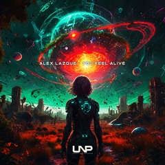 Alez Lazque - You Feel Alive (Original Mix) [Preview]