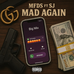 Mad Again (feat. $.J)