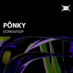 DONKAST029 - PÕNKY