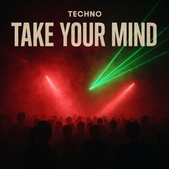 Take your mind