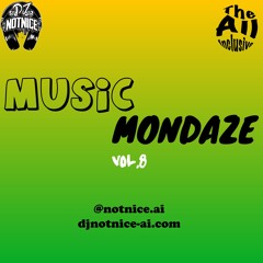 MUSIC MONDAZE VOL. 8 - FREESTYLE MIX (DANCEHALL AFROBEATS & AMAPIANO)
