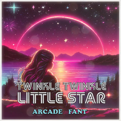 Twinkle Twinkle Little Star - Arcade Bass