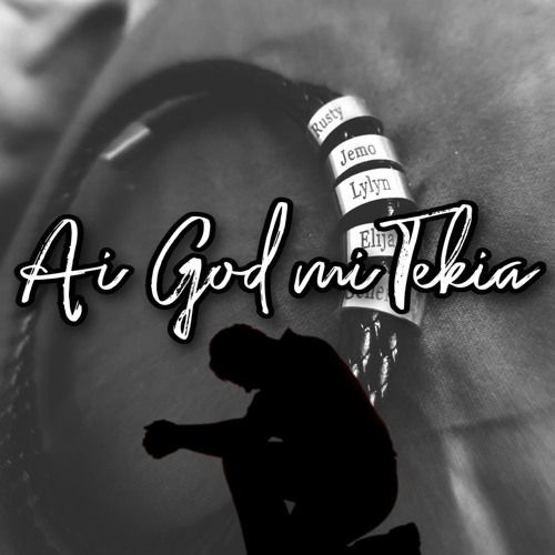 Ai God mi Tekia (Most High) By Jemo 🌹