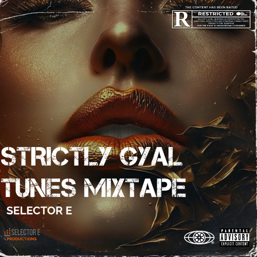 STRICTLY GYAL TUNES MIXTAPE