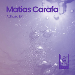 PREMIERE: Adhara - Matias Carafa [Lowbit Deep]
