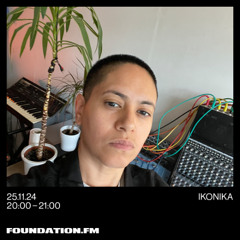 ikonika - 25.11.2024 - foundation.fm