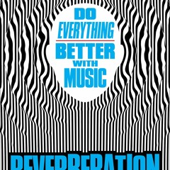 ✔ PDF ❤  FREE Reverberation: Do Everything Better with Music free