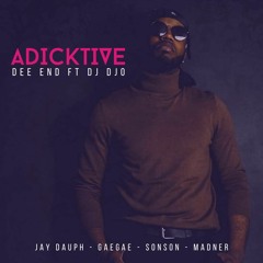 Dee End Ft Dj Djo - Adicktive (International Gouyad Anthem !!!)