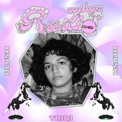 Triqi - BLVSH For Widows Radio 02.05.2021