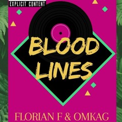Blood Lines - feat. OMKAG
