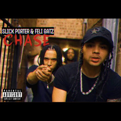 Slick Porter & Feli Gatz - CHASE