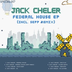 Jack Cheler - Federal House (Sepp Remix) [SPECIAL017] [PREMIERE]