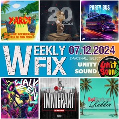 DJ Crossfire - Weekly Fix - July 12 2024 DANCEHALL MIX - Unity Sound