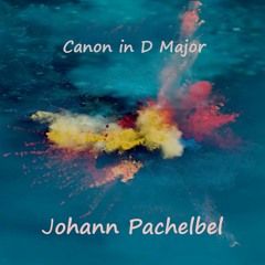 Canon in D Major (Johann Pachelbel)