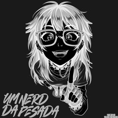 Um Nerd da Pesada (versão alternativa)