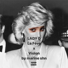 LADY D - La Fève x Violon by marine.shn