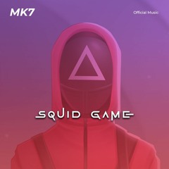 SQUID GAME - MK7 (Remix)