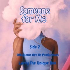2. Someone for Me