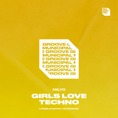 Girls Love Techno (Extended Mix)