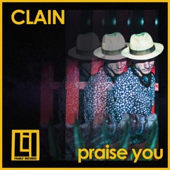 Clain - Praise You (Fusion Mix)