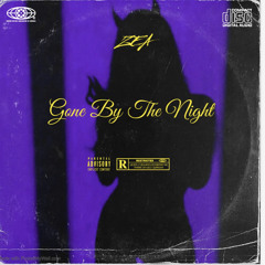 ZEA(Gone By the Night)
