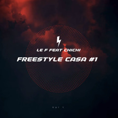 Freestyle Casa #1 Feat-CHICHI