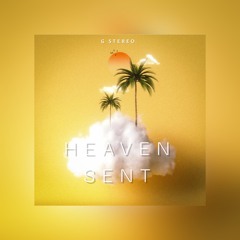 G Stereo - Heaven Sent (Official Audio)
