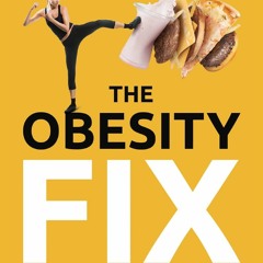 PDF The Obesity Fix: How to Beat Food Cravings, Lose Weight and Gain E