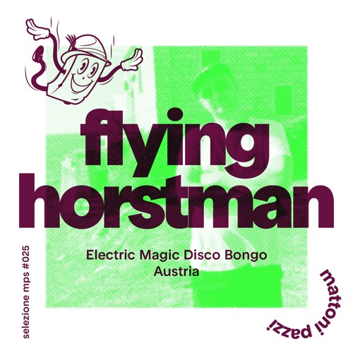 selezione mps #025 – Flying Horstman
