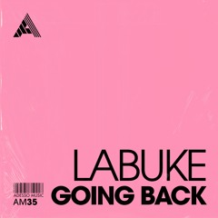 Labuke - Going Back (Extended Mix)