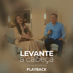 Levante a Cabeça (Playback) [feat. Stefhany]