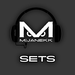 Mijanekk | Set's
