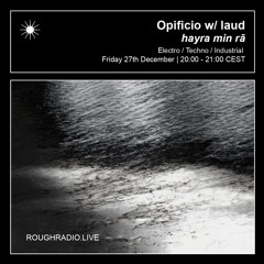 Rough Radio | Opificio w/ laud